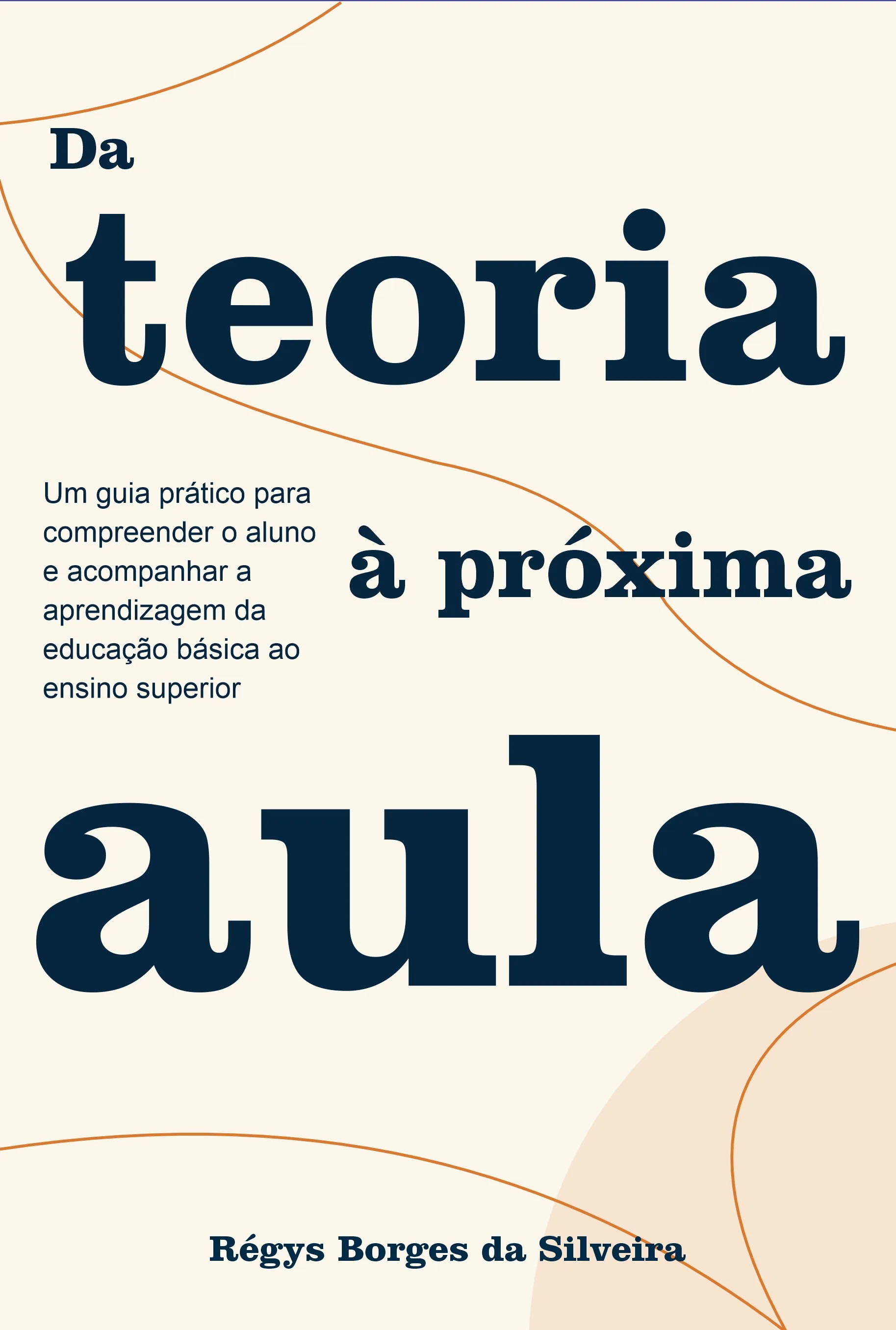 Capa de Da teoria à próxima aula
