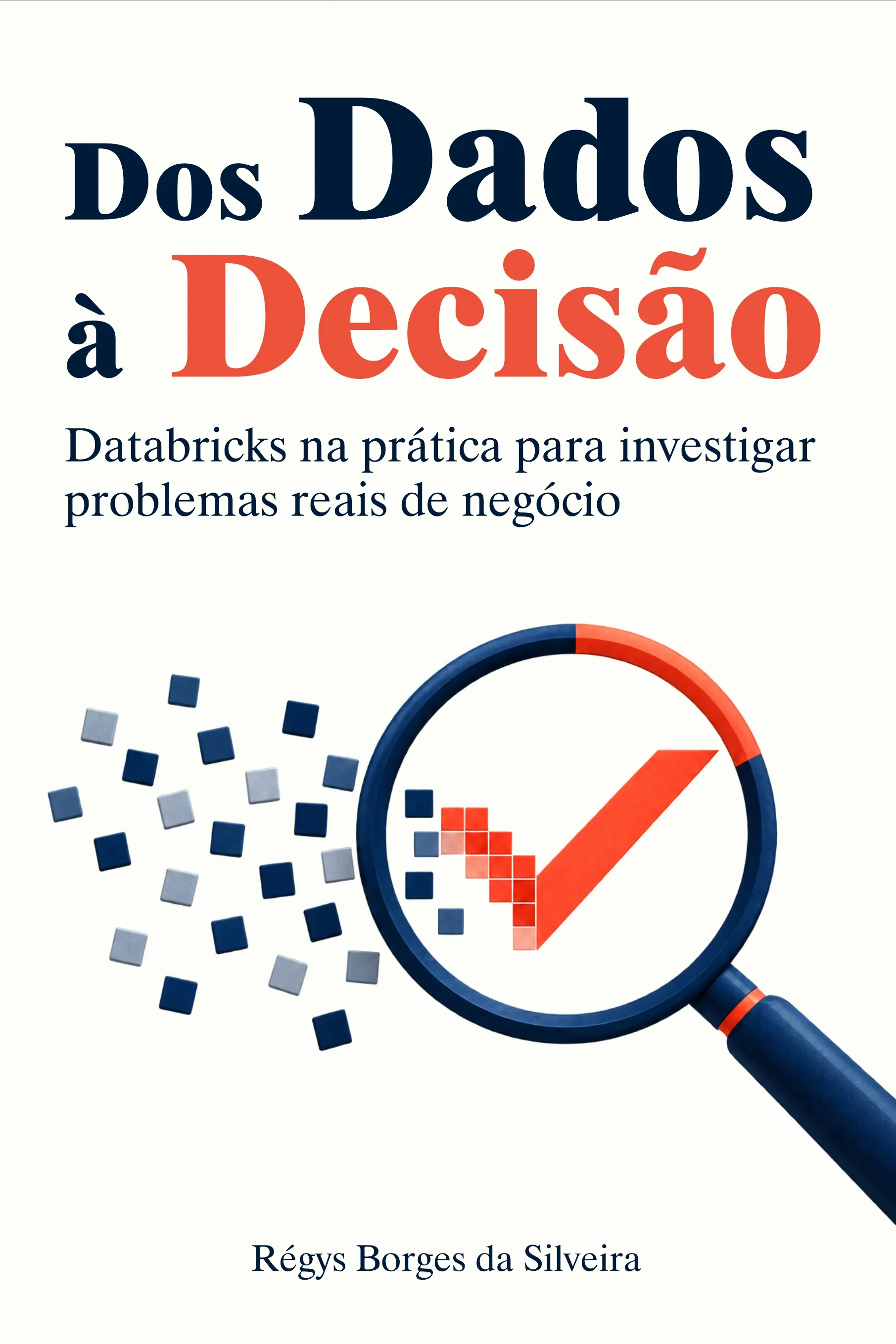 Capa de Dos Dados à Decisão